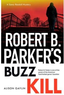 Robert B Parker's Buzz Kill - Alison Gaylin