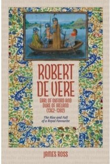 Robert De Vere, Earl Of Oxford And Duke Of Ireland (1362-1392) - James (Customer) Ross