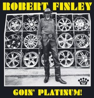 Robert Finley - GOIN PLATINUM! | LP