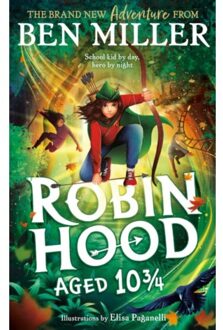 Robin Hood Aged 10 3/4 - Ben Miller