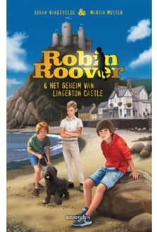 Robin Roover En Het Geheim Van Lingerton Castle - Johan Vandevelde