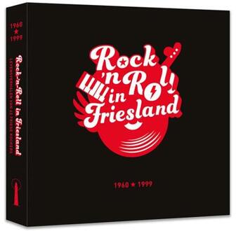 Rock-'N-Roll In Friesland 1960-1999