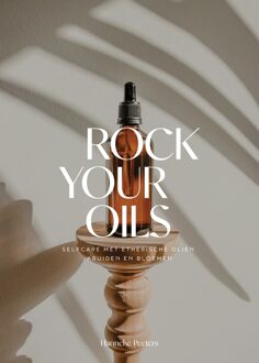 Rock Your Oils - Hanneke Peeters - ebook