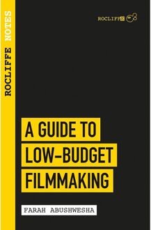 Rocliffe Notes - A Guide to Low Budget Film-Making