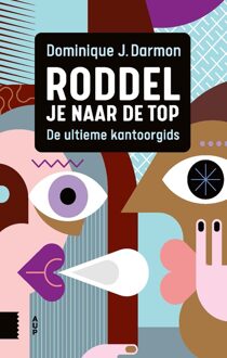 Roddel je naar de top - Dominique J. Darmon - ebook