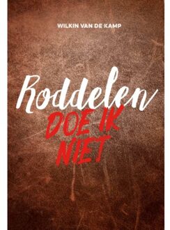 Roddelen Doe Ik Niet - (ISBN:9789490254667)
