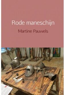 Rode maneschijn - Boek Martine Pauwels (946342217X)