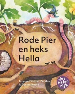 Rode pier en heks Hella / Hallo Worm! -  Monique van der Zanden (ISBN: 9789060385777)