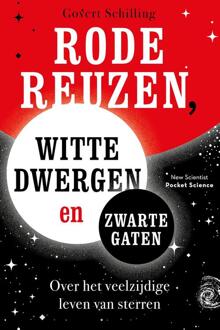 Rode reuzen, witte dwergen en zwarte gaten -  Govert Schilling (ISBN: 9789085711544)