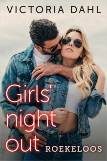 Roekeloos -  Victoria Dahl (ISBN: 9789402572674)