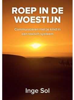 Roep In De Woestijn - Inge Sol