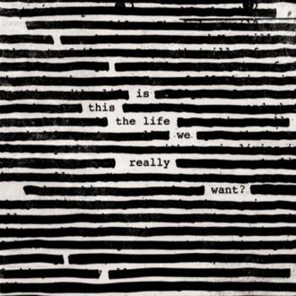Roger Waters - Is This The Life We Really Want? | CD