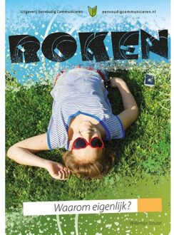 Roken, waarom eigenlijk? - Boek Willemijn Steutel (9086963013)