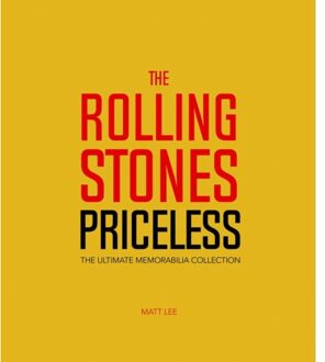 Rolling Stones - Priceless : The Ultimate Memorabilia Collection - Matt Lee