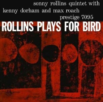 Rollins Plays For Bird - Sonny Rollins