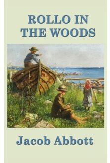 Rollo In The Woods - Jacob Abbott