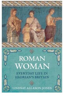 Roman Woman - Lindsay Allason-Jones