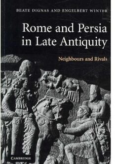 Rome and Persia in Late Antiquity
