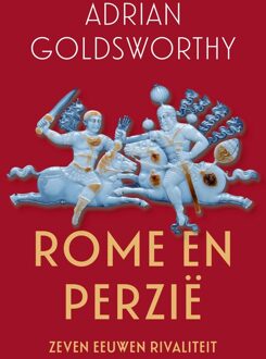Rome en Perzië - Adrian Goldsworthy - ebook