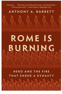 Rome Is Burning - Anthony A. Barrett