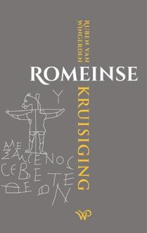 Romeinse kruisiging -  Ruben van Wingerden (ISBN: 9789464561685)