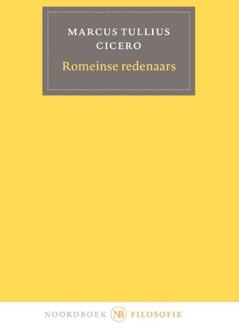 Romeinse Redenaars - Marcus Tullius Cicero
