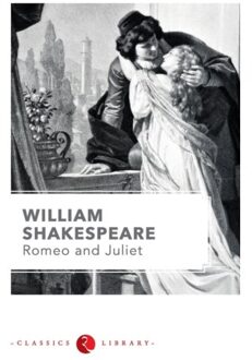 Romeo And Juliet By Shakespeare - Shakespeare, William