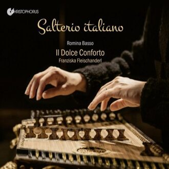 Romina Basso; Franziska Fleischanderl; Il Dolce Conforto - Salterio Italiano CD