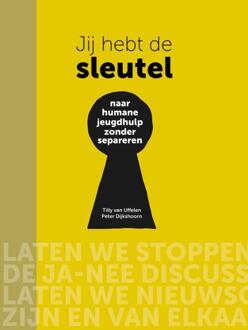 Ronde Tafel, Su De Jij hebt de sleutel - Naar humane jeugdhulp zonder - (ISBN:9789492649089)