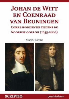 Ronde Tafel, Su De Johan de Witt en Coenraad van Beuningen. Correspondentie tijdens de Noordse oorlog (1655-1660) - Boek M Postma (9087730071)