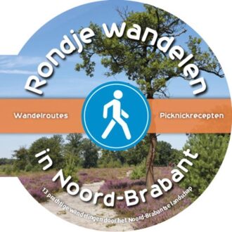 Rondje Wandelen In Noord-Brabant - (ISBN:9789463542340)