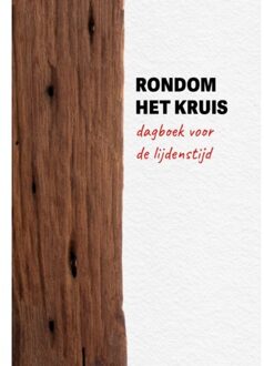 Rondom het kruis - (ISBN:9789088972966)