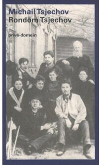 Rondom Tsjechov - Boek Michail P. Tsjechov (9029548878)