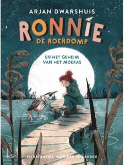 Ronnie De Roerdomp En Het Geheim Van Het Moeras - Ronnie De Roerdomp - Arjan Dwarshuis