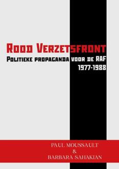 Rood Verzetsfront - Politieke propaganda voor de RAF (1977-1988) -  Barbara Sahakian, Paul Moussault (ISBN: 9789067283755)