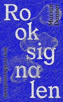 Rooksignalen -  Marian Donner (ISBN: 9789493320925)