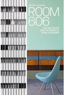Room 606: The Sas House And The Work Of Arne Jacobsen - Sheridan M