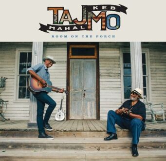 Room On The Porch - Taj Mahal & Keb Mo