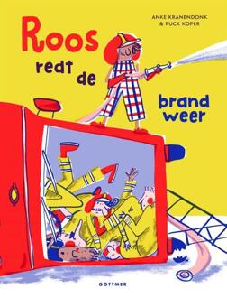Roos redt de brandweer -  Anke Kranendonk (ISBN: 9789025780746)