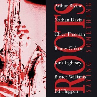 Roots - Saying Something