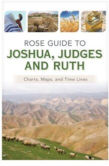 Rose Guide To Joshua, Judges And Ruth - Rose Guides Through The Bible - Rose Publishing