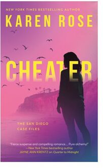 Rose, K: Cheater - The San Diego Case Files - Karen Rose