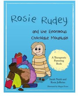 Rosie Rudey and the Enormous Chocolate Mountain