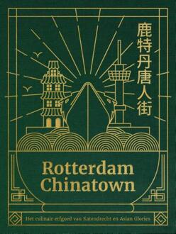Rotterdam Chinatown -  Ellen Scholtens (ISBN: 9789083387956)