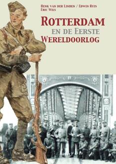 Rotterdam en de Eerste Wereldoorlog - Boek Henk van der Linden (9463380124)