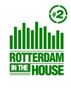 Rotterdam in the House / #2 - Boek Ronald Tukker (9402162658)