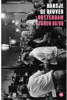 Rotterdam Jaren 80/90