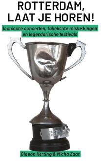 Rotterdam, Laat je horen! -  Gideon Karting, Micha Zaat (ISBN: 9789083148779)