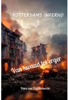 Rotterdams Inferno 4 - Tristan Van Engelenburcht