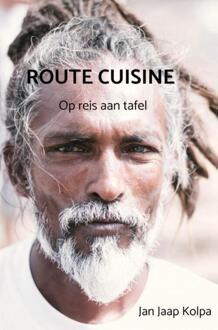 Route Cuisine -  Jan Jaap Kolpa (ISBN: 9789403770468)